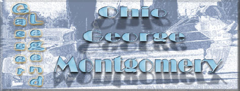 Click Here for ~Ohio~ George Montgomery Page